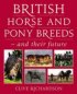 British Horse and Pony Breeds & their future